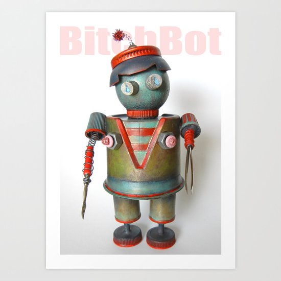BitchBot Art Print