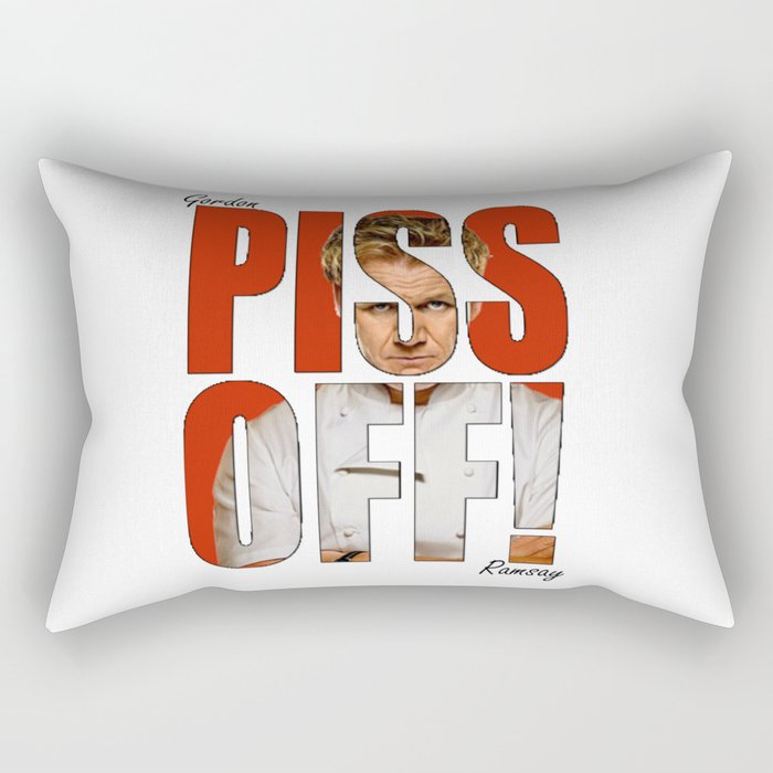 Gordon Ramsay - PISS OFF! Rectangular Pillow