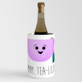 Mmmmm... Tea-licious! Wine Chiller