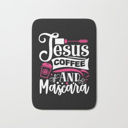 Jesus Coffee And Mascara Makeup Quote Bath Mat