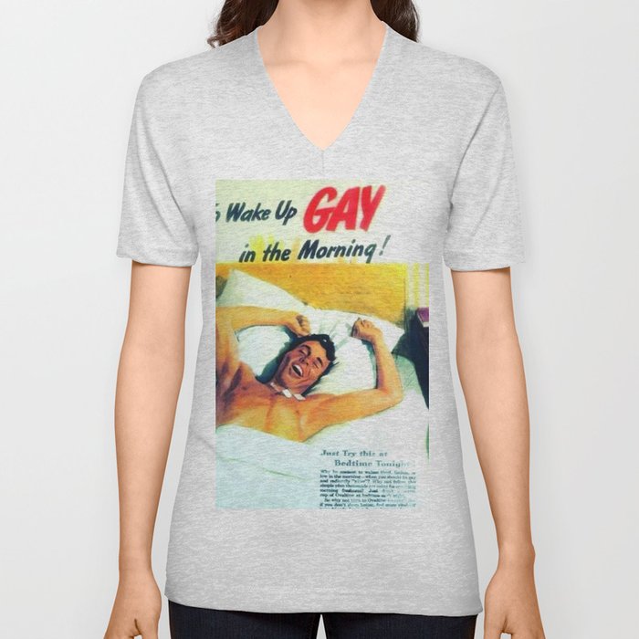 Wake Up Gay V Neck T Shirt