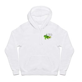 Back the T. Rex up! Hoody