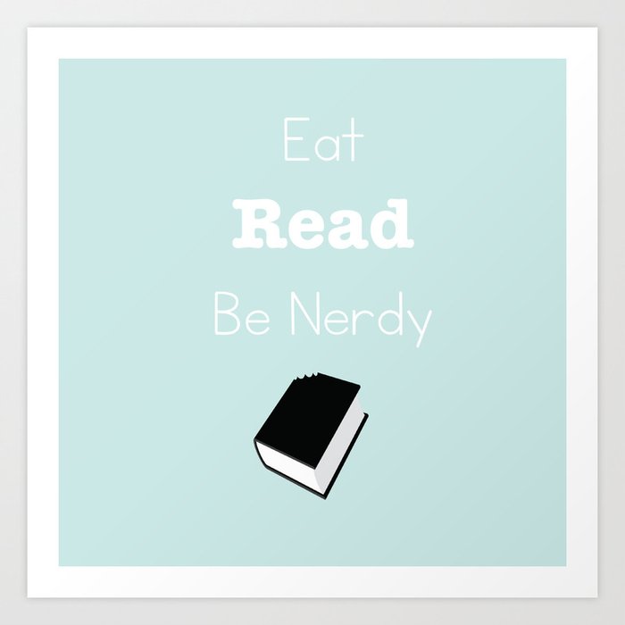 EAT READ & BE MERRY Art Print