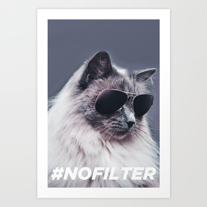 #NOFILTER Art Print