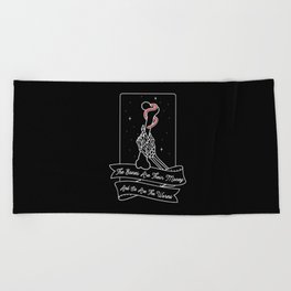 Bones Are Their Money Beach Towel