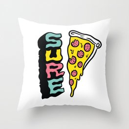 Pizza? Sure! Throw Pillow