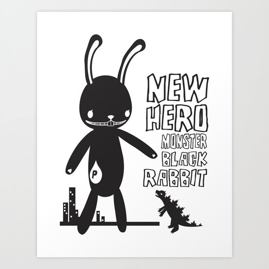 NEW HERO BLACK RABBIT MONSTER Art Print