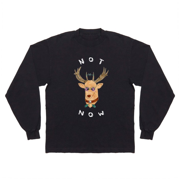 Not Now (Black Edition)  Long Sleeve T Shirt