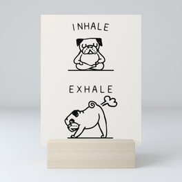 Inhale Exhale Pug Mini Art Print