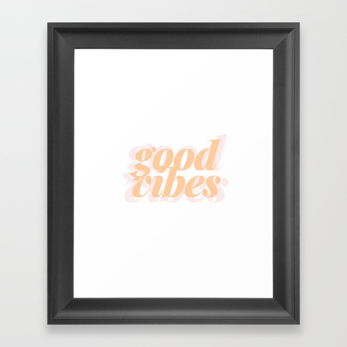 good vibes Framed Art Print