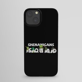 Shenanigans Squad St Patrick's Day iPhone Case