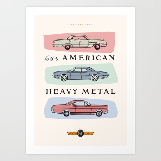 Motor Style Inc.: 60s American Heavy Metal Art Print