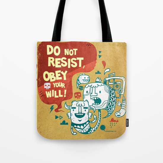 Obey your will Tote Bag