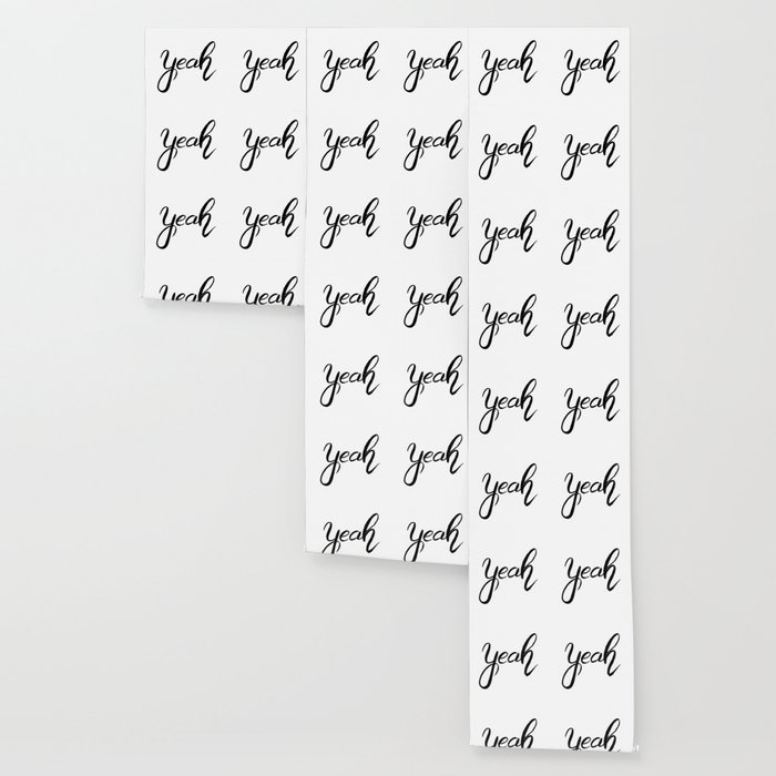 Yeah Black And White Cute Word Art Wallpaper By Context Society6
