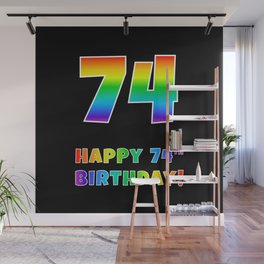 [ Thumbnail: HAPPY 74TH BIRTHDAY - Multicolored Rainbow Spectrum Gradient Wall Mural ]