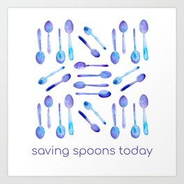 Saving Spoons Today (Purple Watercolor)! Art Print