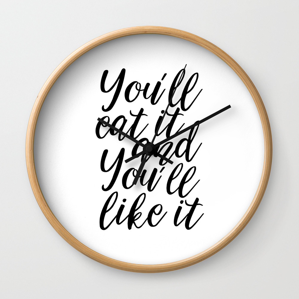 Kitchen Wall Decor You Ll Eat It And You Ll Like It Funny Kitchen