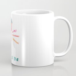 Be edgy, don`t be streamlined Coffee Mug