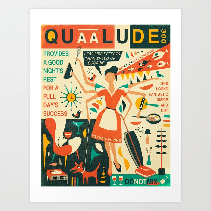 Q IS FOR QUAALUDE Art Print