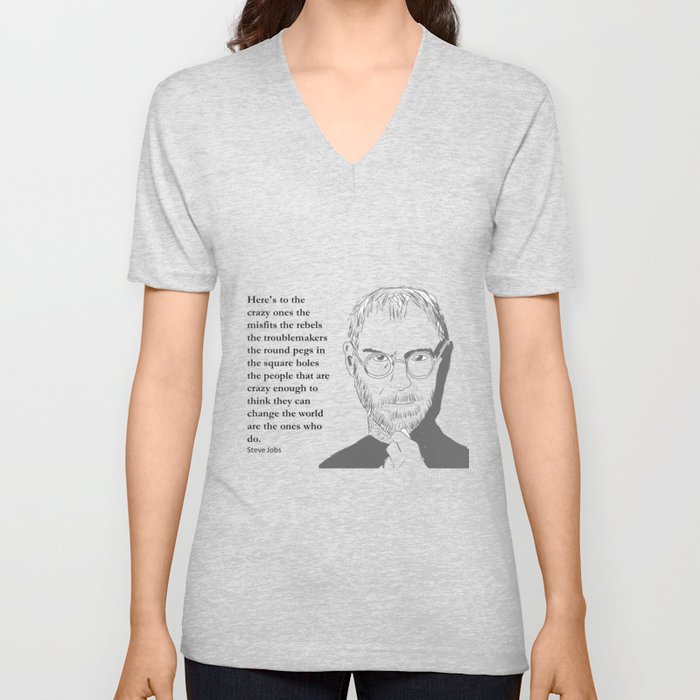 Steve Jobs - the crazy ones V Neck T Shirt