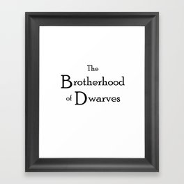 The Brotherhood of Dwarves Framed Art Print