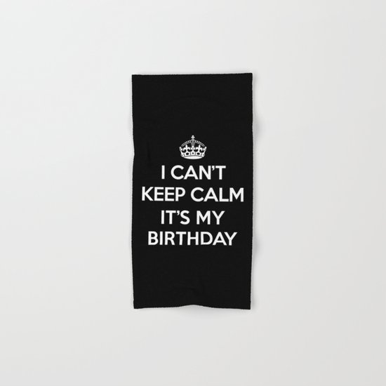 Keep Calm Birthday Quote Hand & Bath Towel