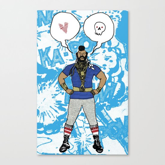 I Pity the Fool Canvas Print