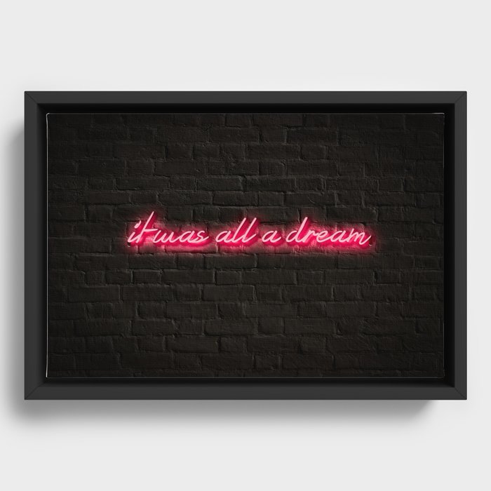 it was all a dream with Brick Background Framed Canvas