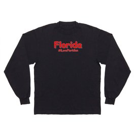 "Florida " Cute Design. Buy Now Long Sleeve T-shirt