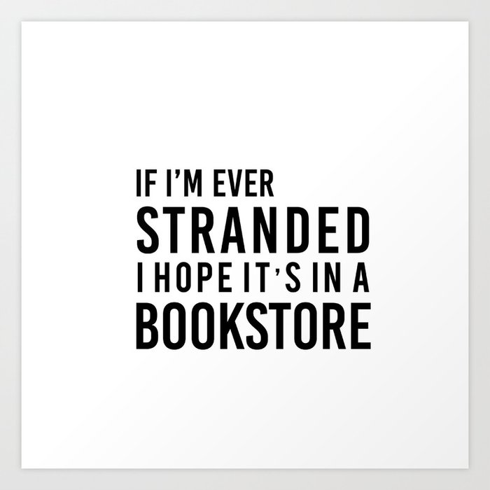 Stranded in a Bookstore Art Print