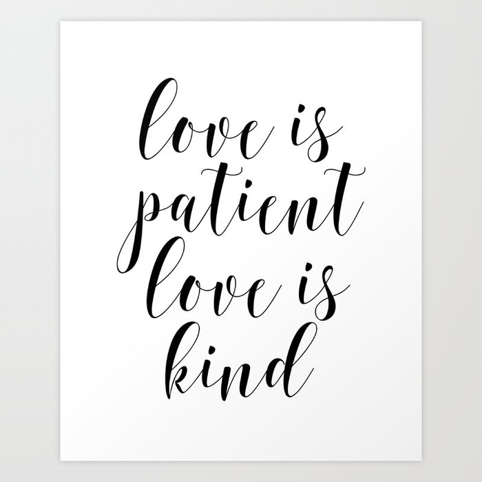 Love Is Patient Love Is Kind Wedding Print Gift Wall Art Print Home Decor Love Quote Art Print By Artbynikola Society6