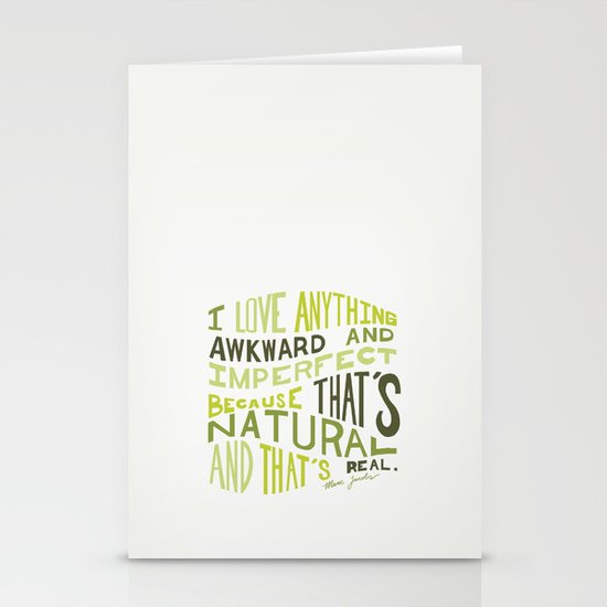 I Love Anything Awkward and Imperfect Because That's Natural and That's Real - Marc Jacobs Stationery Cards