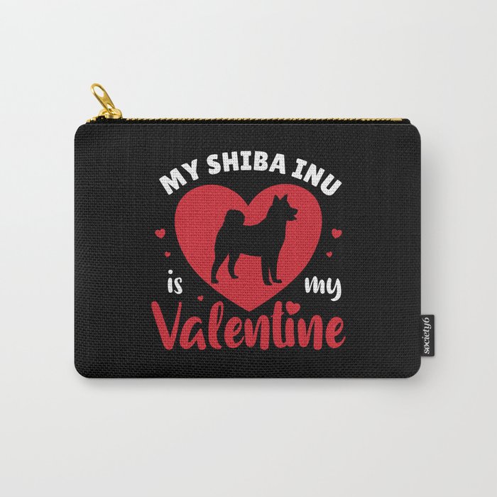 My Shiba Inu Is My Valentine Cute Dog Carry-All Pouch