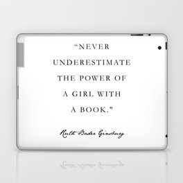 Never Underestimate A Girl With A Book, RBG Ruth Bader Ginsburg, Feminist Art, Laptop Skin