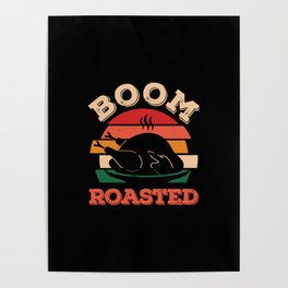 Funny 2023 Fall Autumn Turkey Boom Roasted Thanksgiving Poster