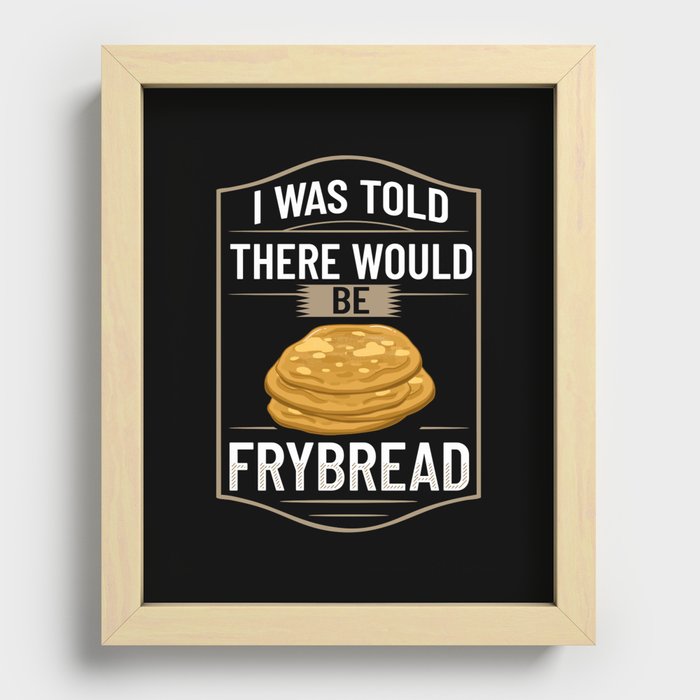 Frybread Fry Bread Indian Taco Native American Recessed Framed Print
