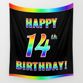 [ Thumbnail: Fun, Colorful, Rainbow Spectrum “HAPPY 14th BIRTHDAY!” Wall Tapestry ]