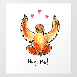 Hug a sloth Art Print