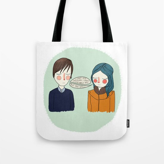 I Can't See Anything I Don't Like About You Tote Bag