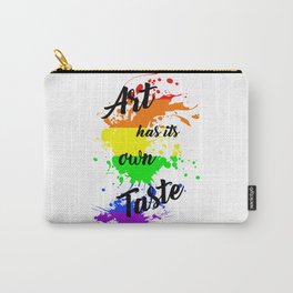 Art has its own Taste Carry-All Pouch | Gay, Graphicdesign, Schwul, Pridemonth, Queer, Lesbisch, Liebe, Kunst, Lgbt, Lesbe 