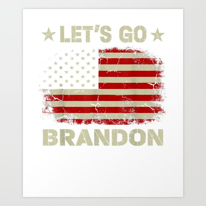 Let's Go Brandon American Flag Impeach Biden Art Print