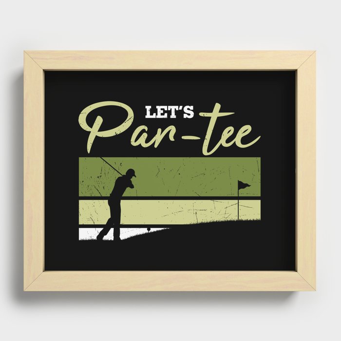 Let's Par-tee Golf Pun Recessed Framed Print