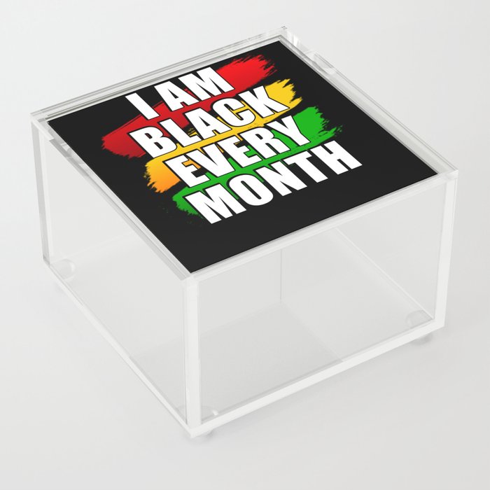 I am Black every month Acrylic Box