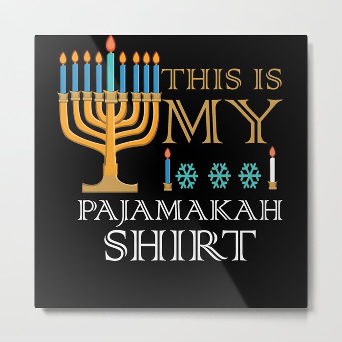 This My Pajamakah Menorah Christmas 2021 Hanukkah Metal Print