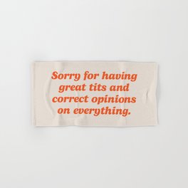 Sorry For Great Tits Offensive Quote Hand & Bath Towel