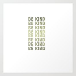 BE KIND OMBRE Art Print