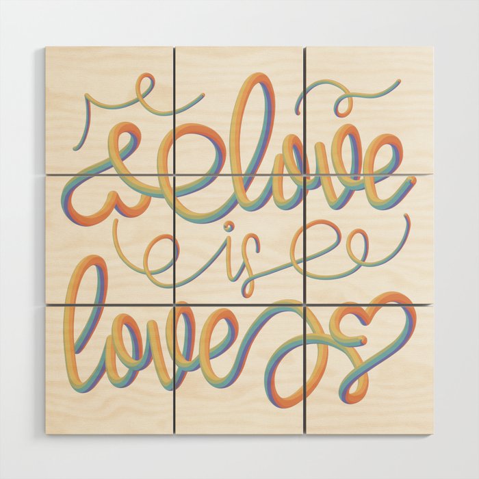 Love Is Love | Pride | LGBTQIA+ Wood Wall Art