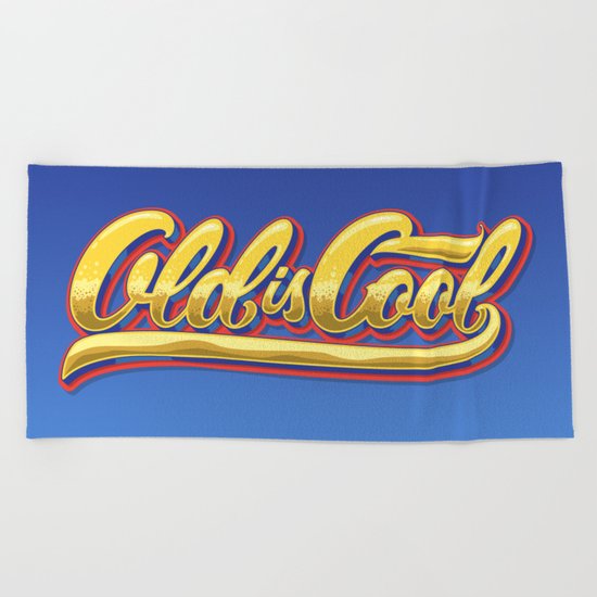 Old is Cool Beach Towel