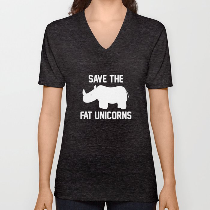 Save The Fat Unicorns V Neck T Shirt