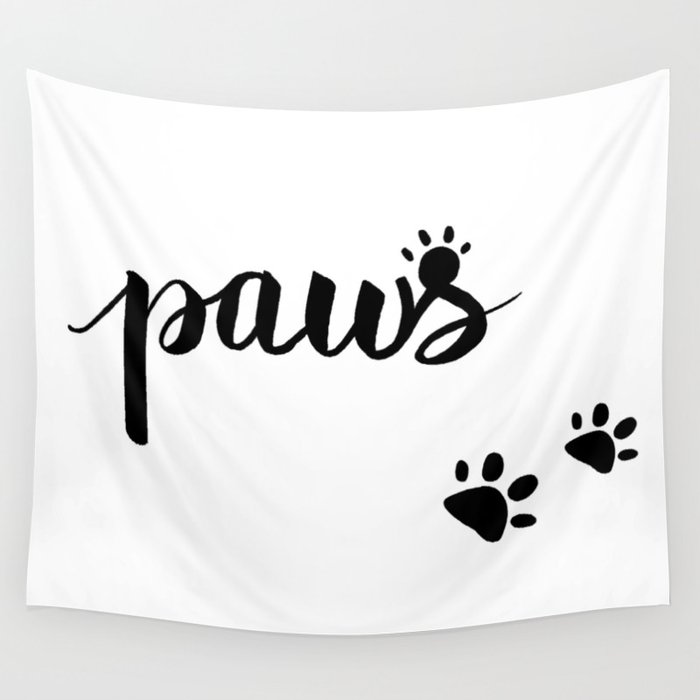 Paws for Animal Lovers Cat Lover Gift Dog Lover Gift Puppy Lovers Kitty Lovers Wall Tapestry